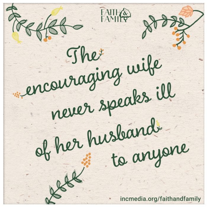 cursive text "the encouraging wife never speaks ill of her husband to anyone