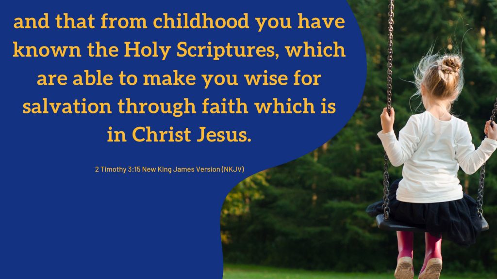 Child on a swing wearing magenta rainboots. The verse
2 Timothy 3:15 NKJV is written next to her.